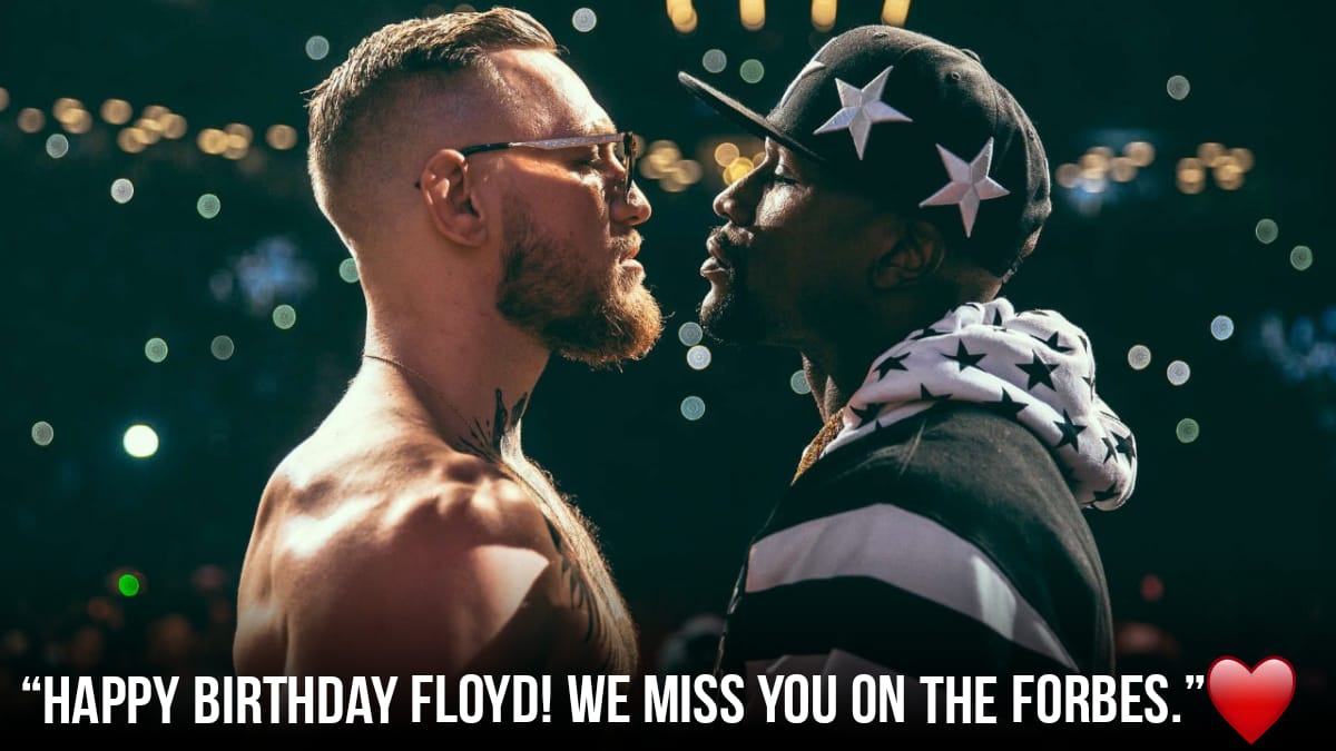 “Happy birthday Floyd! We miss you on the Forbes,” McGregor taunts Mayweather on his birthday