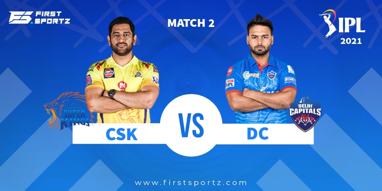 IPL 2021: Chennai Super Kings vs Delhi Capitals – Preview, Predicted XIs, Head-to-Head, Live Streaming and Match Prediction