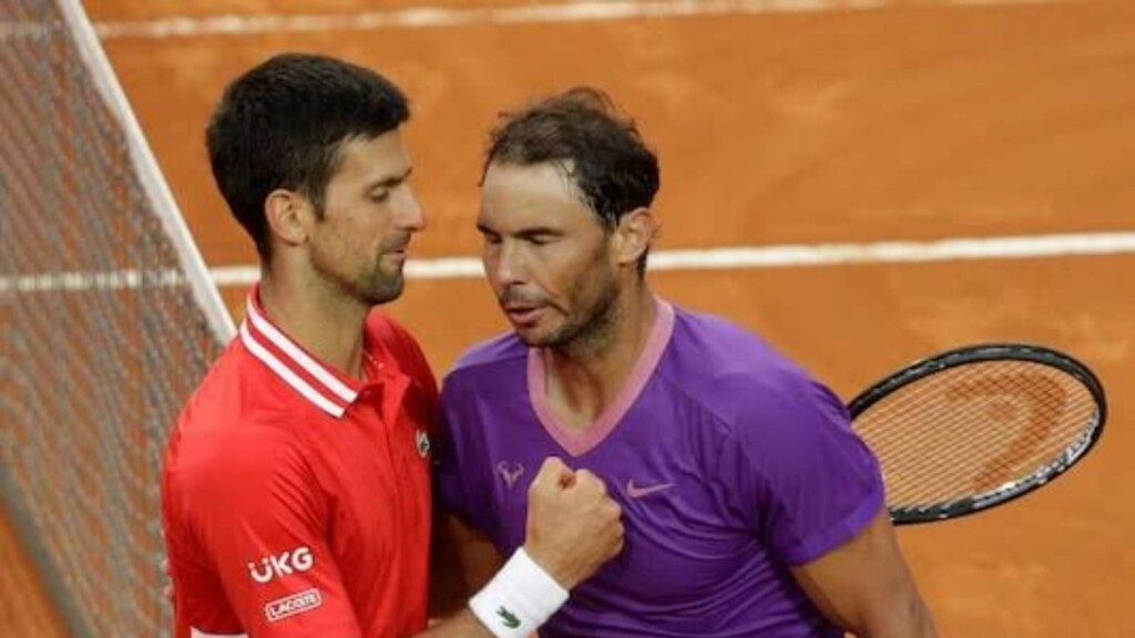 Novak Djokovic and Rafael Nadal