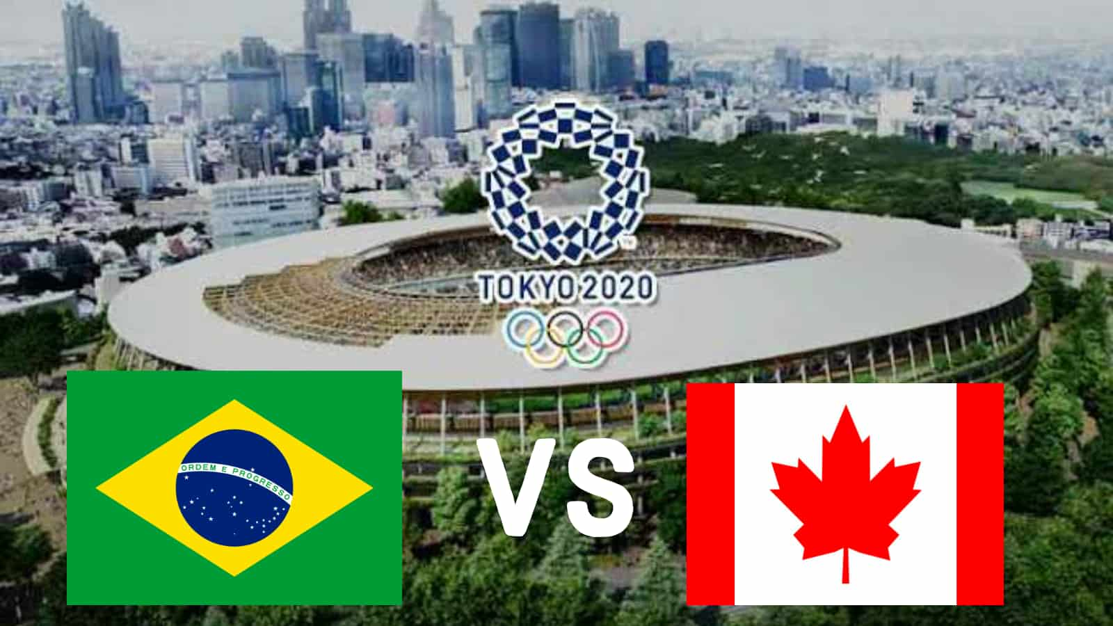 Tokyo Olympics 2020: Canada Women vs Brazil Women Dream11 Prediction, Playing XI, Teams, Preview, and Top Fantasy picks