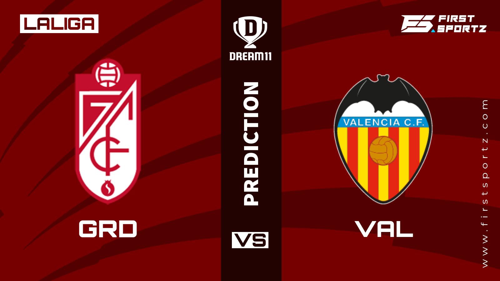 La Liga: Granada vs Valencia Dream11 Prediction, Playing XI, Teams, Preview, and Top Fantasy picks