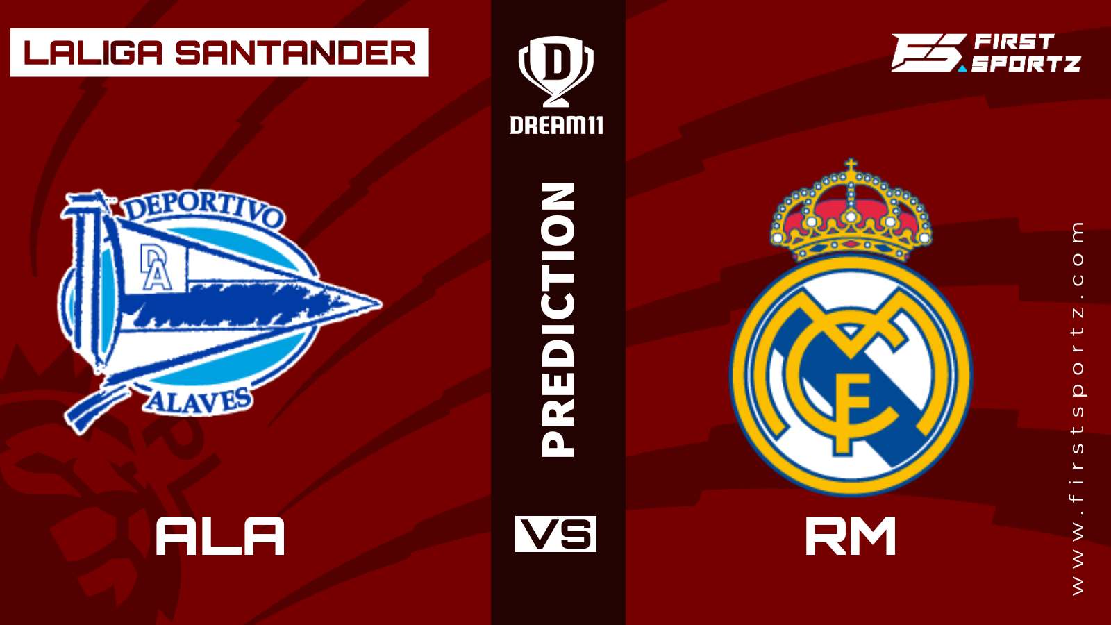 LaLiga: Alaves vs Real Madrid Dream11 Prediction, Playing XI, Teams, Preview, and Top Fantasy picks