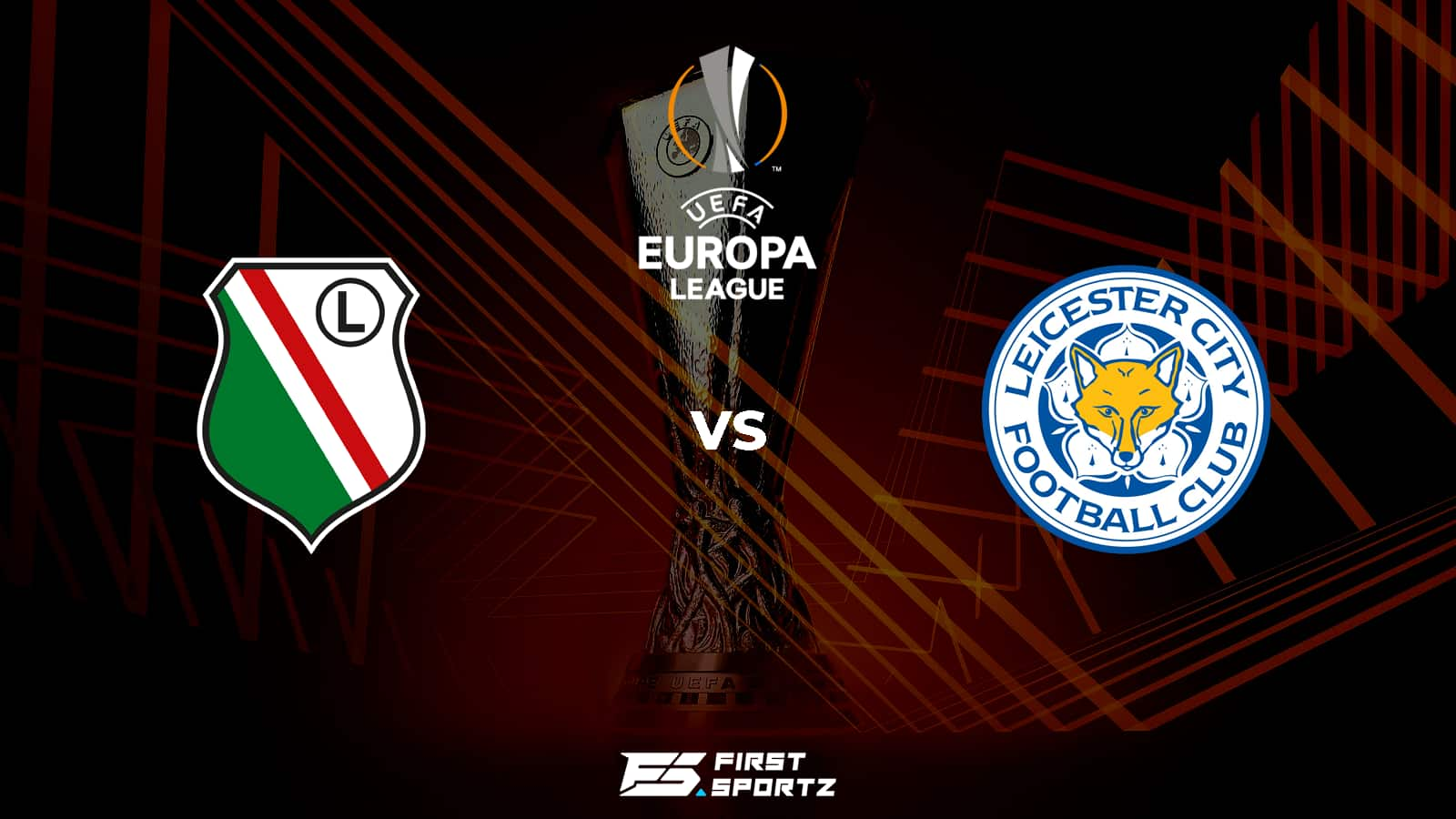 UEFA Europa League: Legia Warsaw vs Leicester City Live Stream, Preview and Prediction