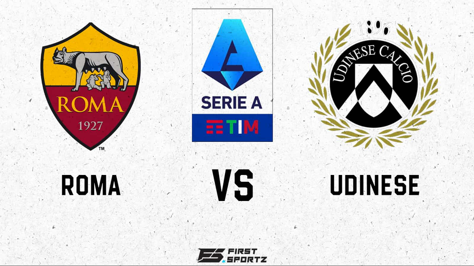 Serie A: Roma vs Udinese Live Stream, Preview and Prediction