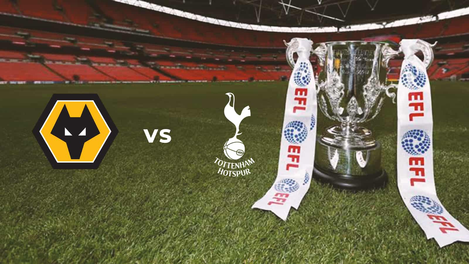 EFL Cup: Wolves vs Tottenham Hotspur Live Stream, Preview and Prediction