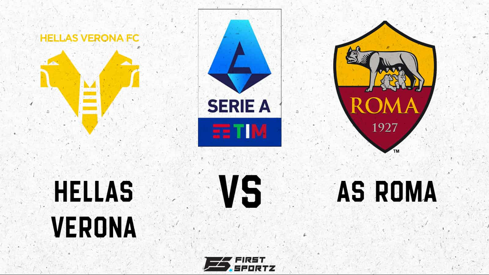 Serie A: Hellas Verona vs AS Roma Live Stream, Preview and Prediction