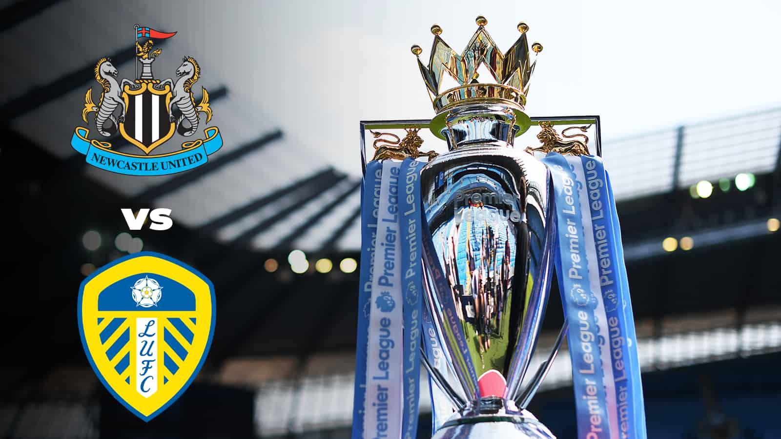 Premier League: Newcastle vs Leeds United Live Stream, Preview and Prediction