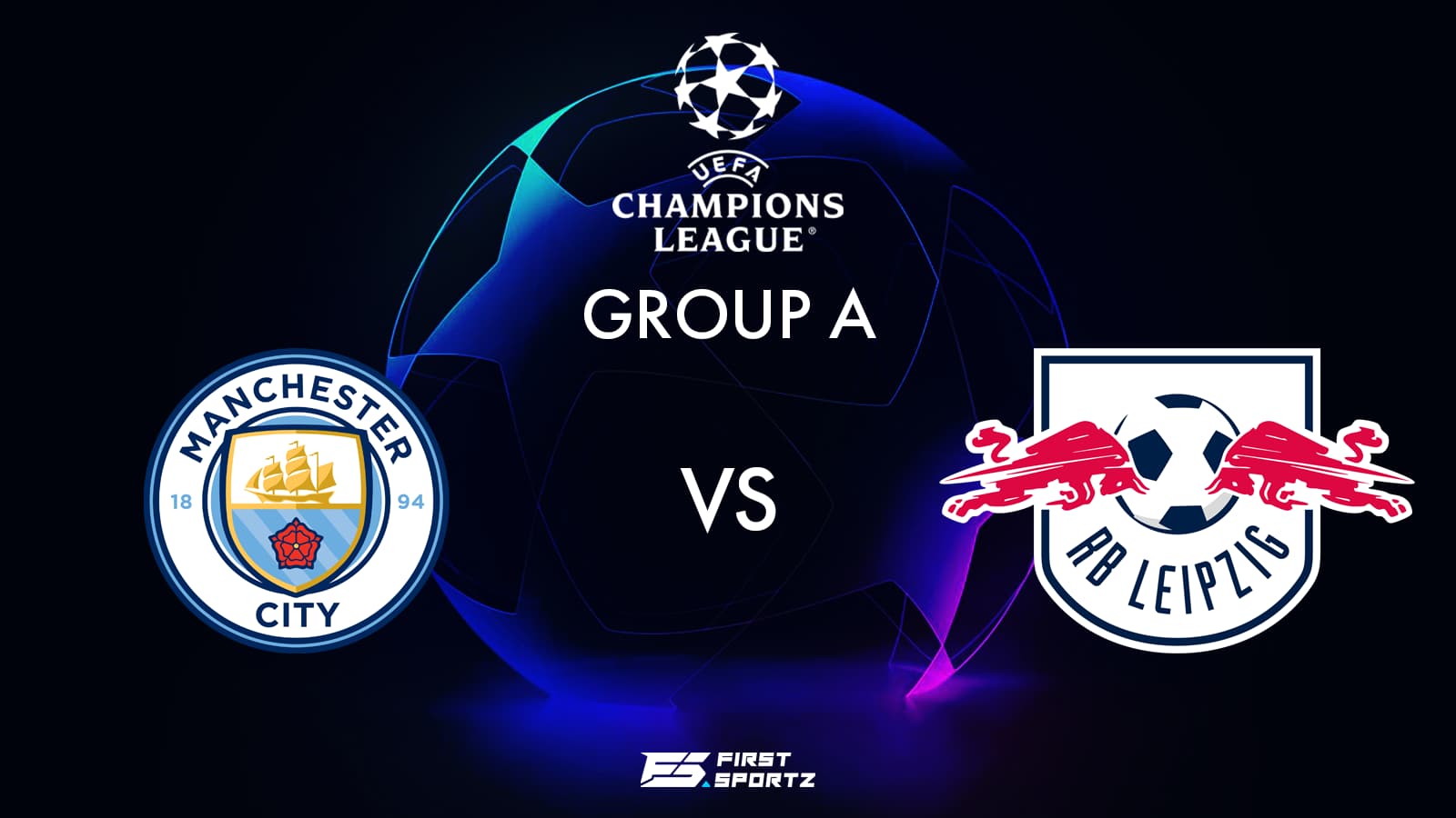 UEFA Champions League: Manchester City vs RB Leipzig Live Stream, Preview and Prediction