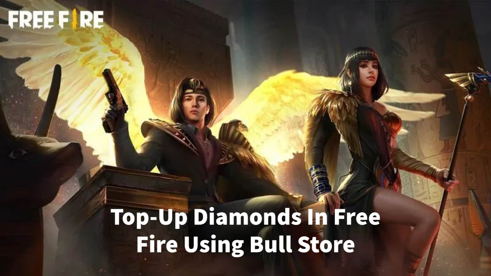 How To Top-Up Free Fire Diamonds On Bull Store For November 2021?