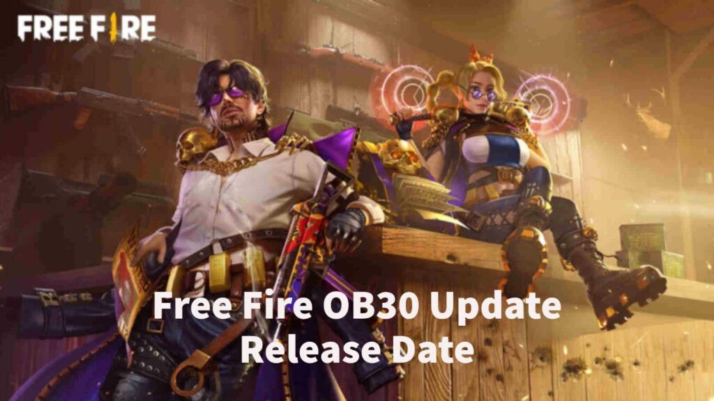 Free Fire OB30 Update Release Date