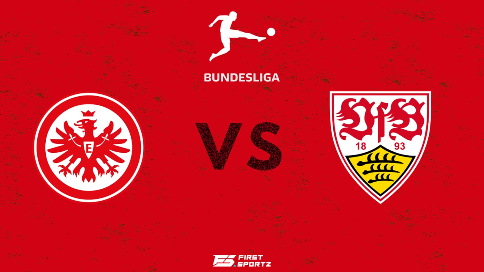 Bundesliga: Eintracht Frankfurt vs Vfb Stuttgart Live Stream, Preview and Prediction