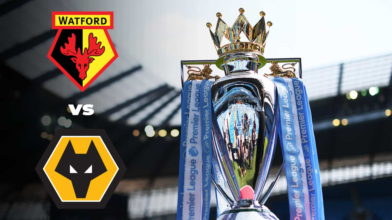 Premier League: Watford vs Wolves Live Stream, Preview and Prediction