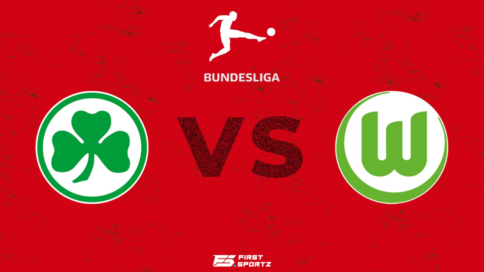 Bundesliga: Fürth vs Wolfsburg Live Stream, Preview and Prediction