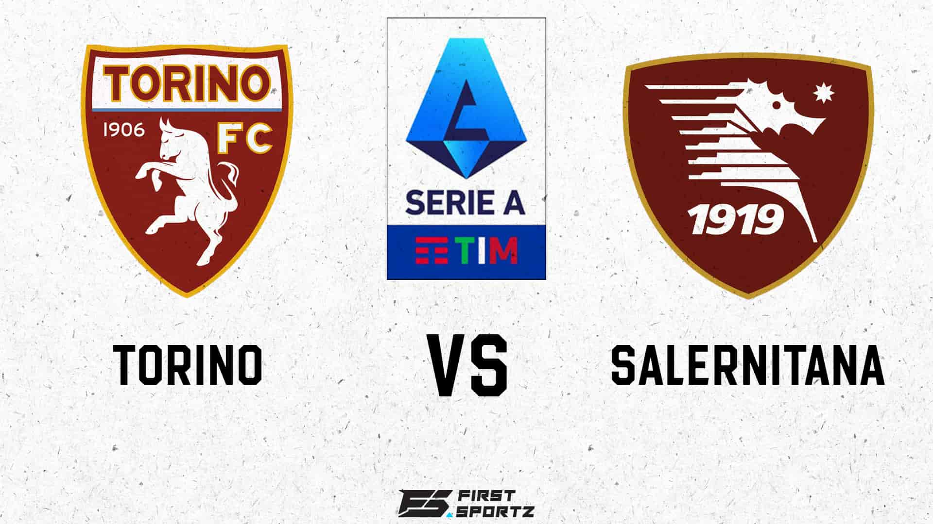 Serie A: Torino vs Salernitana Live Stream, Preview and Prediction