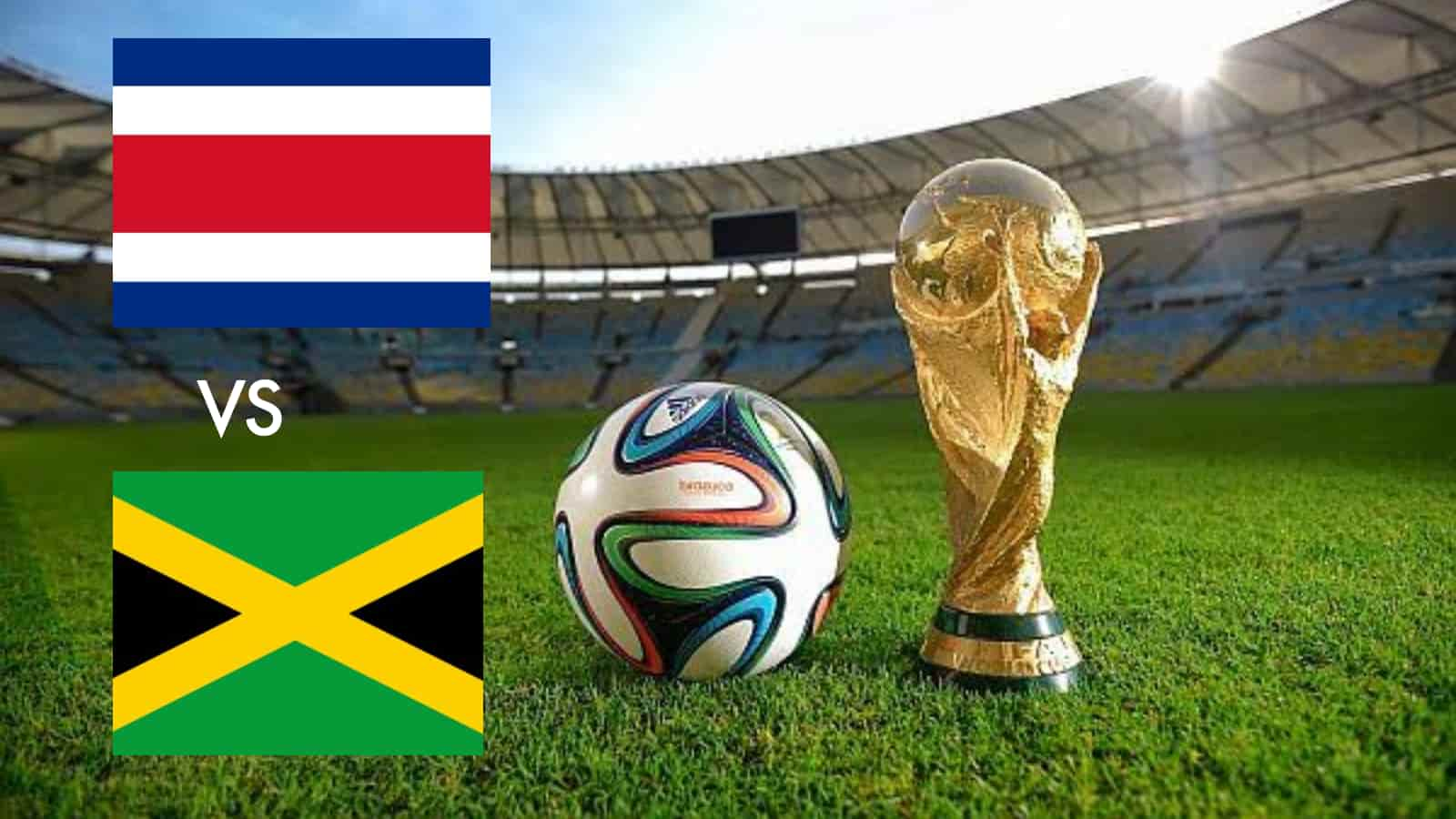 2022 World Cup Qualifiers: Costa Rica vs Jamaica Live Stream, Preview and Prediction