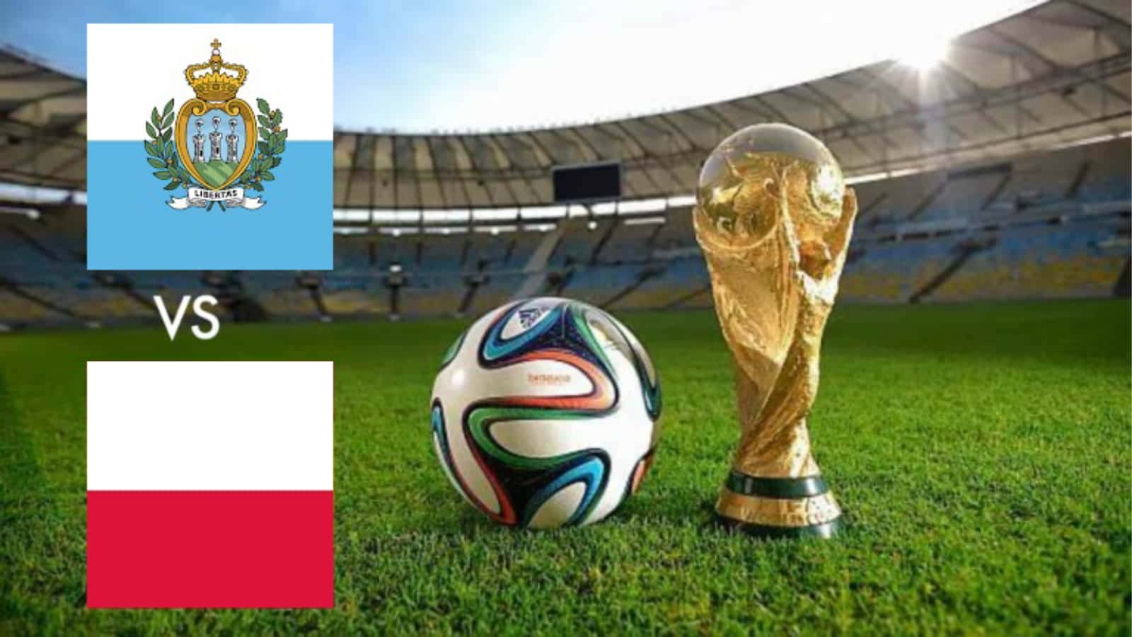 2022 World Cup Qualifiers: San Marino vs Poland Live Stream, Preview and Prediction