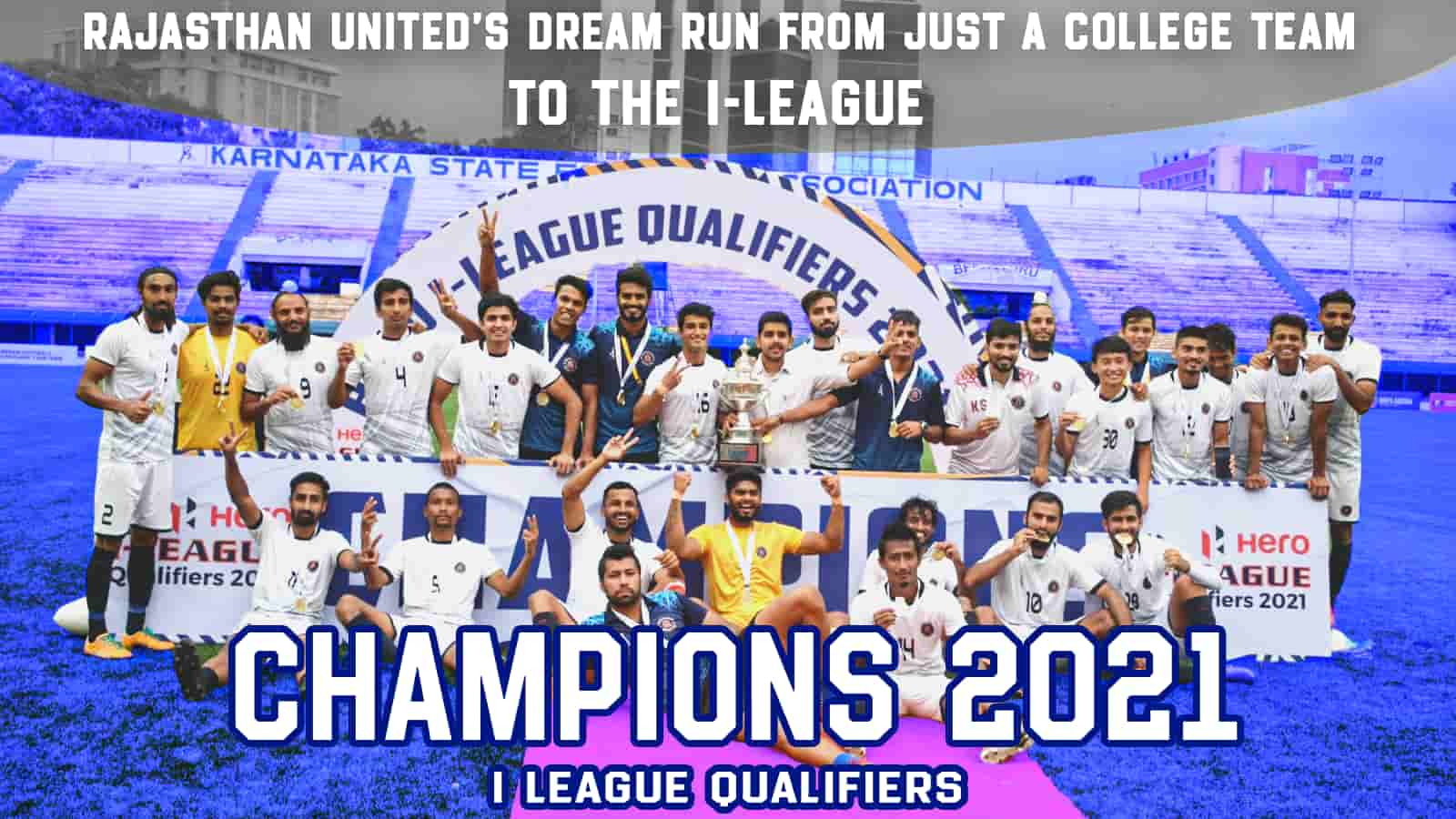 Rajasthan United’s dream run from just a College team to the I-League