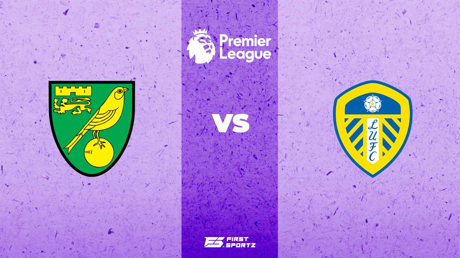 Premier League: Norwich City vs Leeds United Live Stream, Preview and Prediction