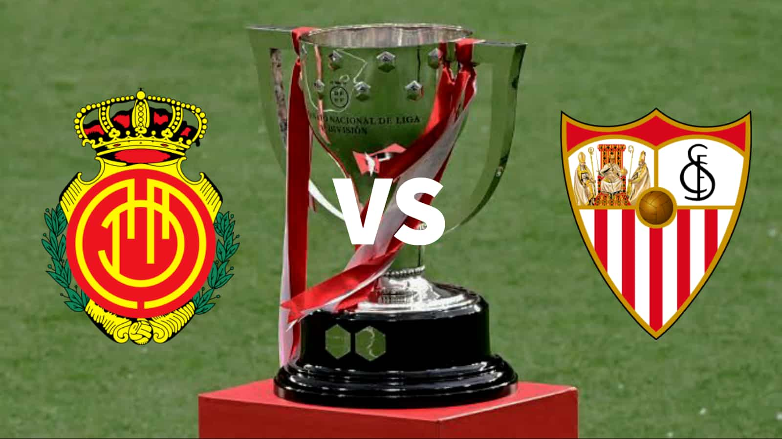 La Liga: Mallorca vs Sevilla Live Stream, Preview and Prediction