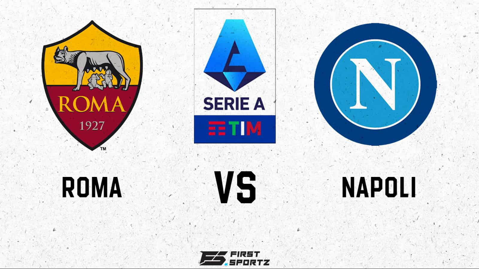 Serie A: AS Roma vs Napoli Live Stream, Preview and Prediction