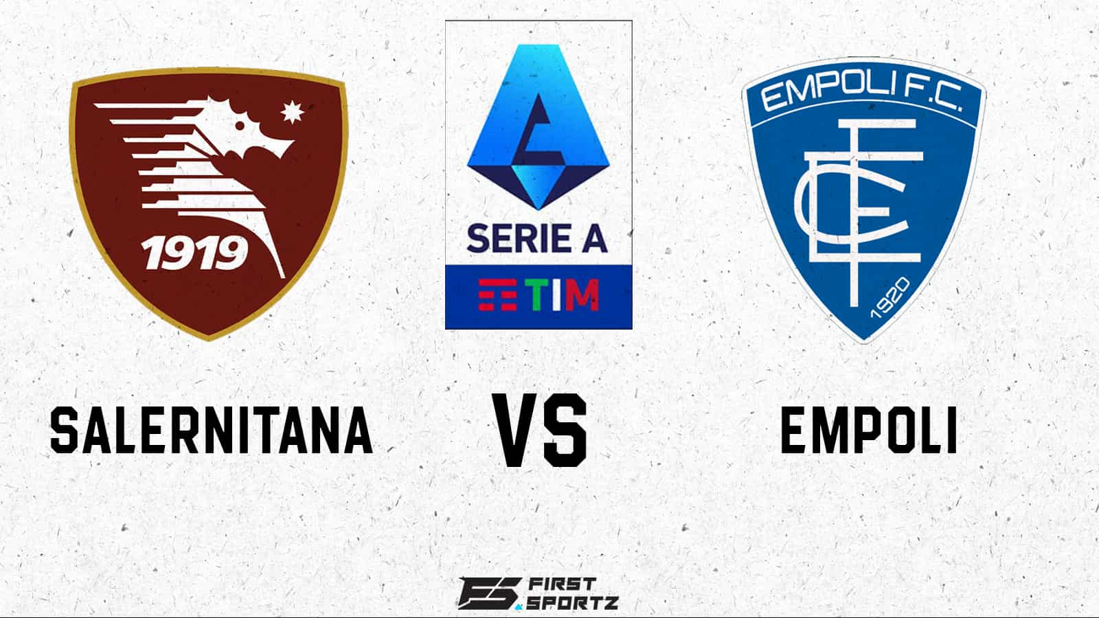 Serie A: Salernitana vs Empoli Live Stream, Preview and Prediction