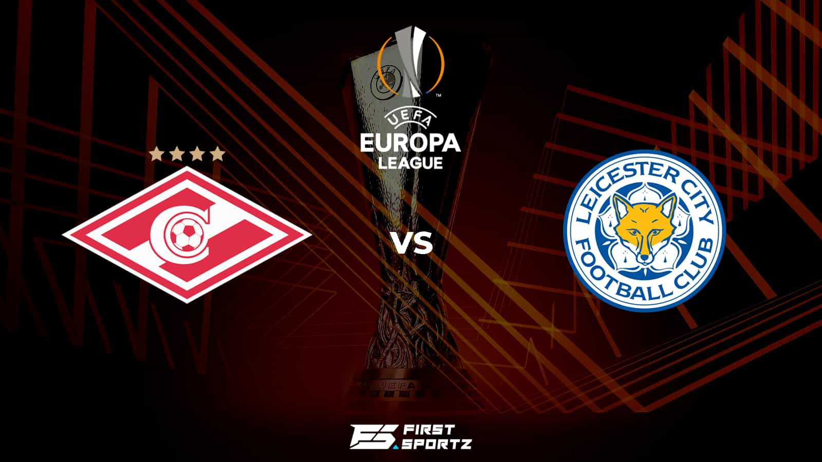 UEFA Europa League: Spartak Moscow vs Leicester City Live Stream, Preview and Prediction