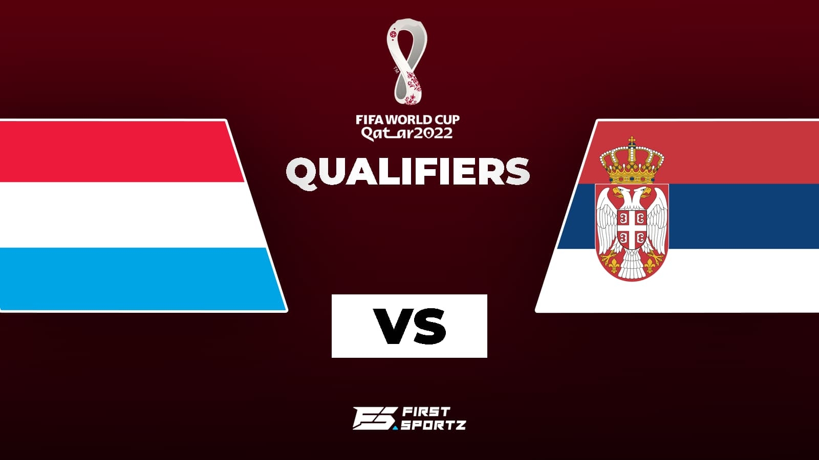 2022 World Cup Qualifiers: Luxembourg vs Serbia Live Stream, Preview and Prediction