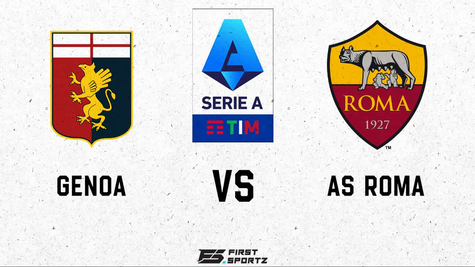 Serie A: Genoa vs AS Roma Live Stream, Preview and Prediction