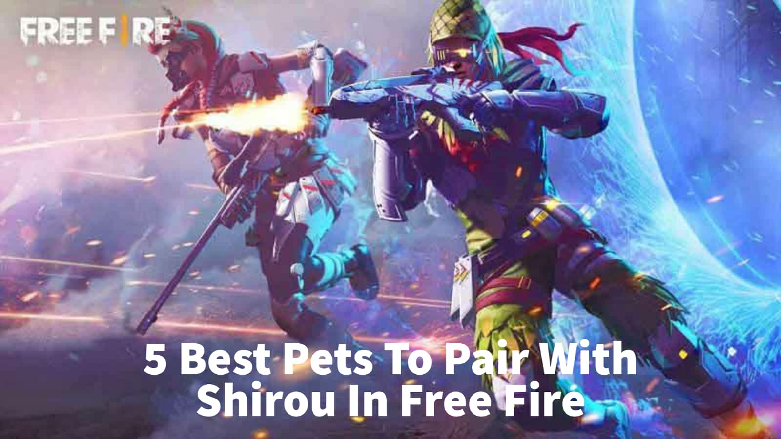 Top 5 Best Pets To Pair With Shirou In Free Fire For November 2021?