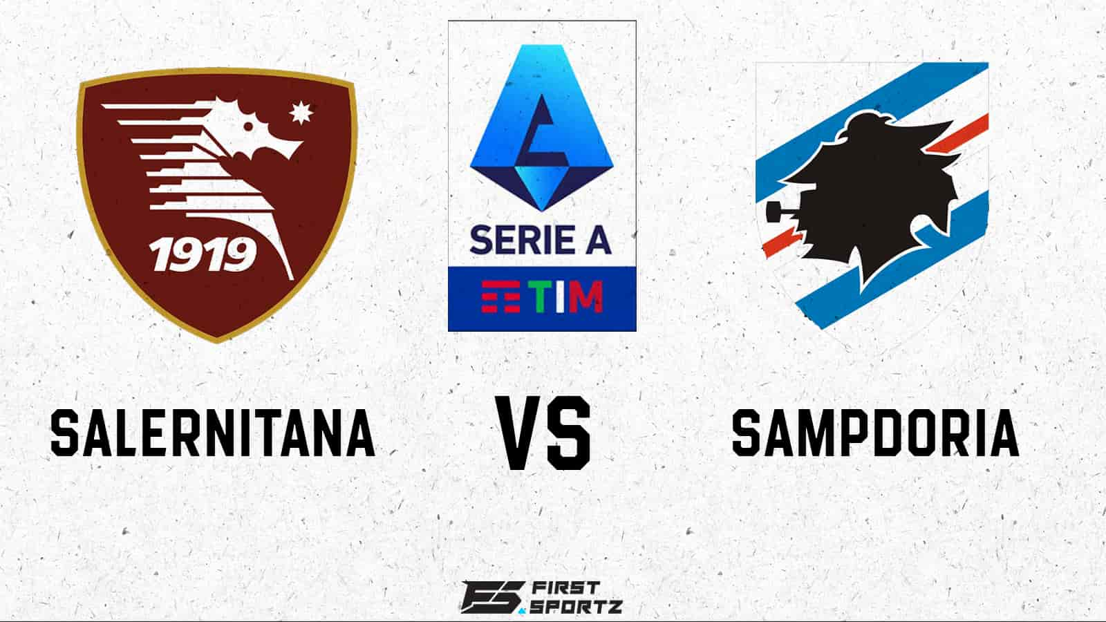 Serie A: Salernitana vs Sampdoria Live Stream, Preview and Prediction