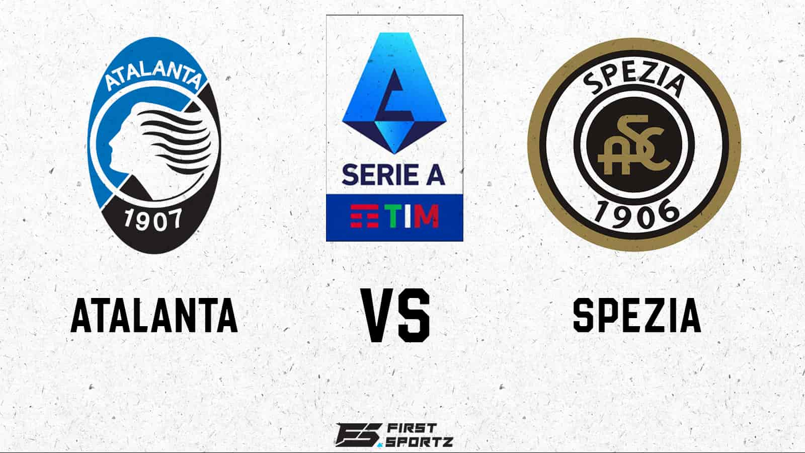 Serie A: Atalanta vs Spezia Live Stream, Preview and Prediction