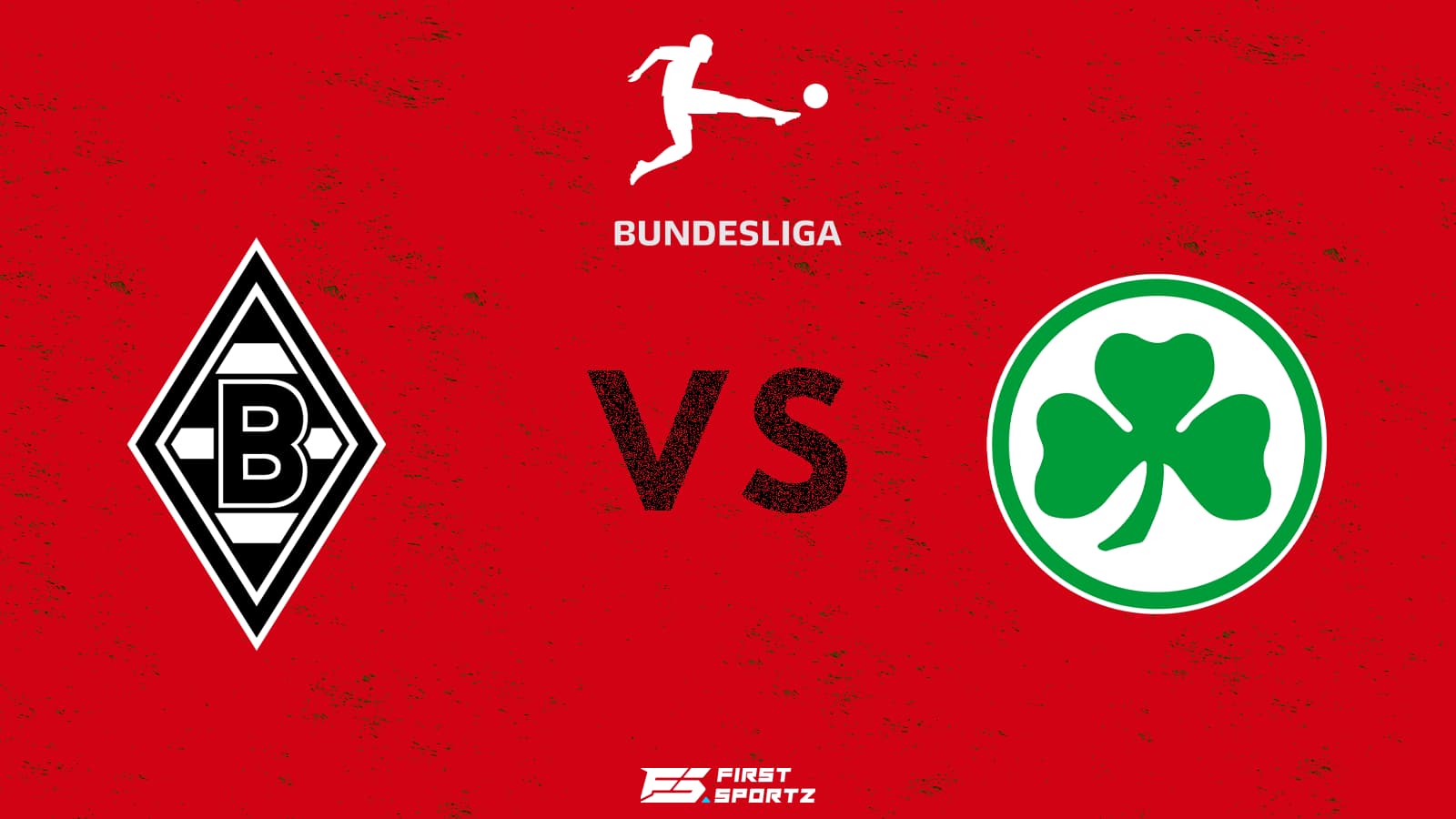 Bundesliga: Monchengladbach vs Furth Live Stream, Preview and Prediction