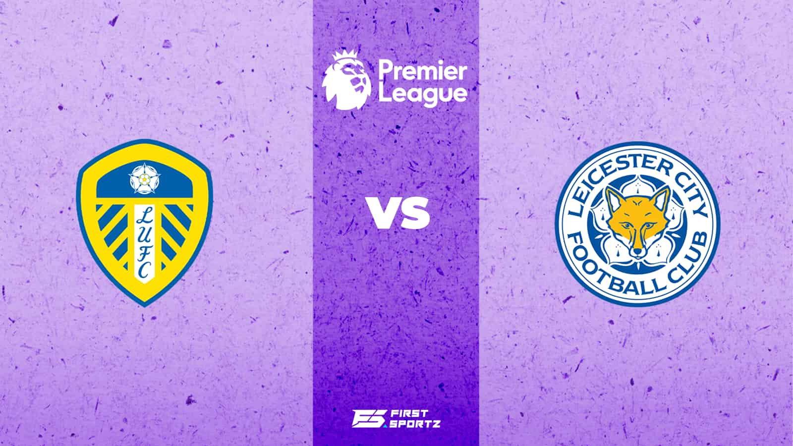 Premier League: Leeds United vs Leicester City Live Stream, Preview and Prediction