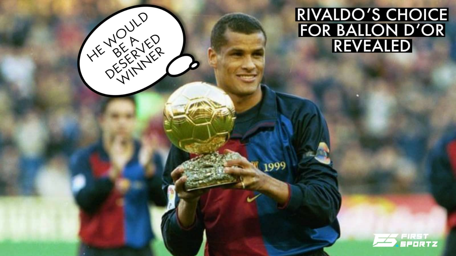 Brazil and Barcelona legend Rivaldo names this player as his Ballon d’Or 2021 pick