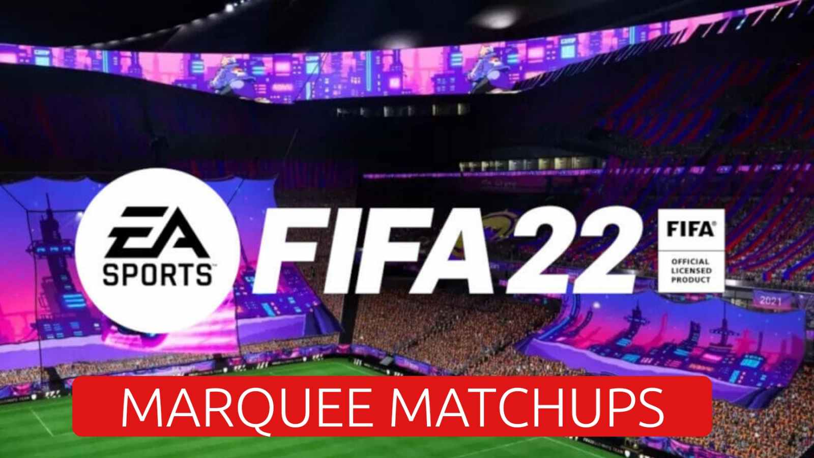 How to complete Marquee Matchups FIFA 22 Challenges?