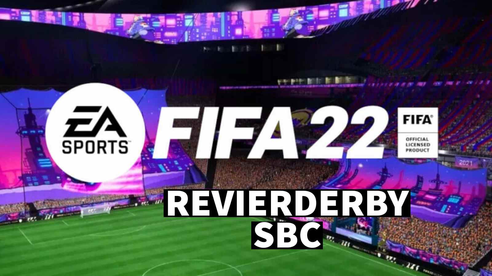 How to complete the new Revierderby SBC FIFA 22 Ultimate Team?