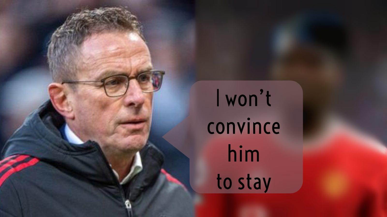 Ralf Rangnick delivers strong message to this Manchester United player regarding his future