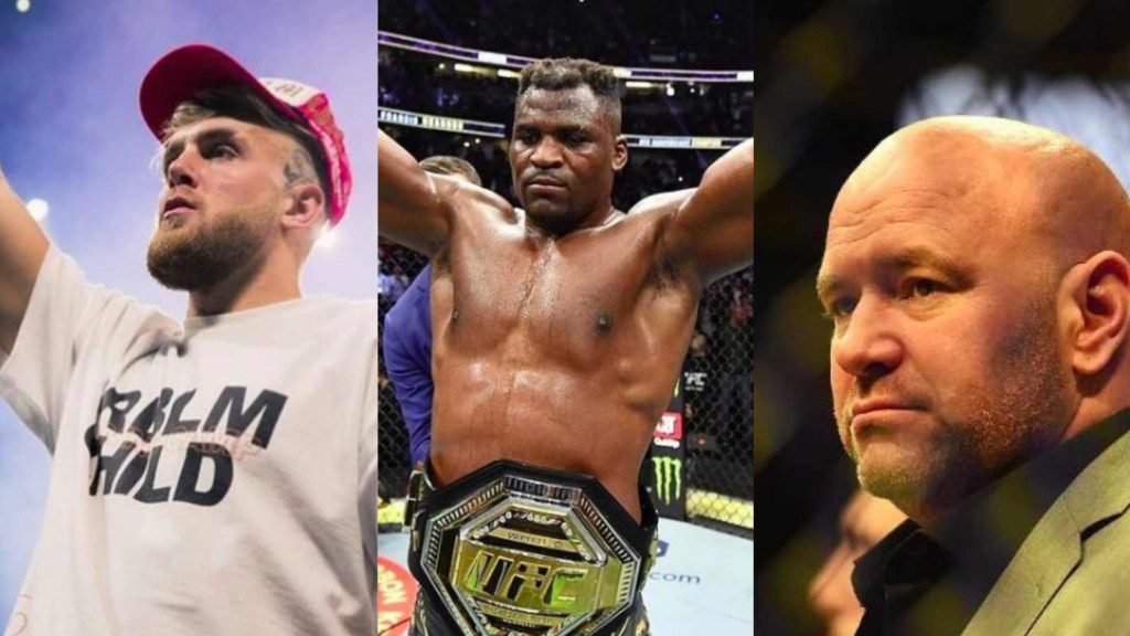 Jake Paul, Francis Ngannou and Dana White