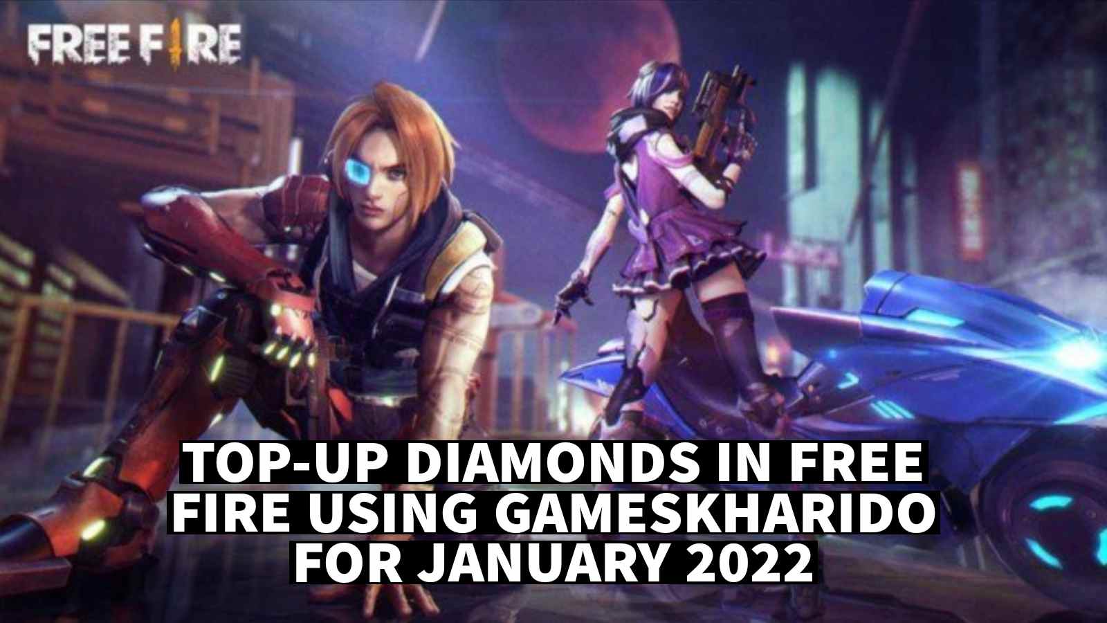 How To Top-Up Diamonds In Free Fire Using GamesKharido For January 2022?