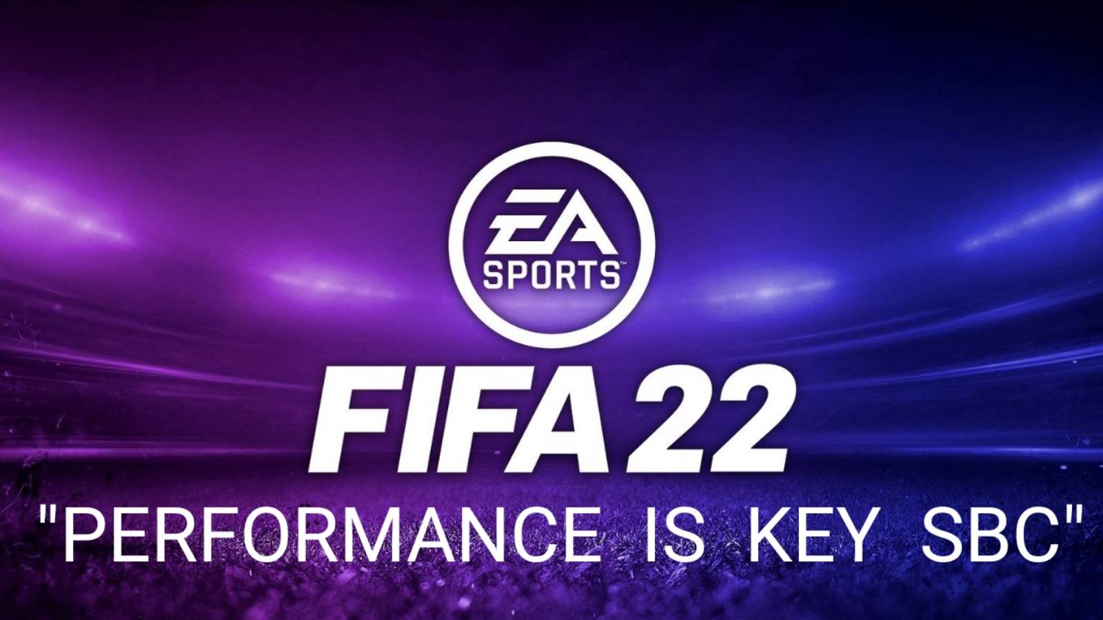 How to complete the Performance is Key FIFA 22 SBC?