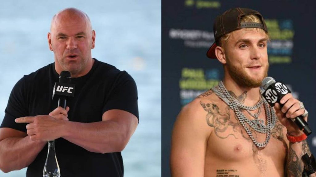 Dana White and Jake Paul