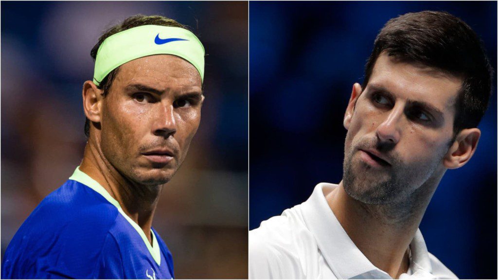 Rafael Nadal and Novak Djokovic