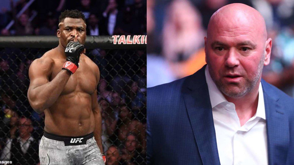 Francis Ngannou Dana White