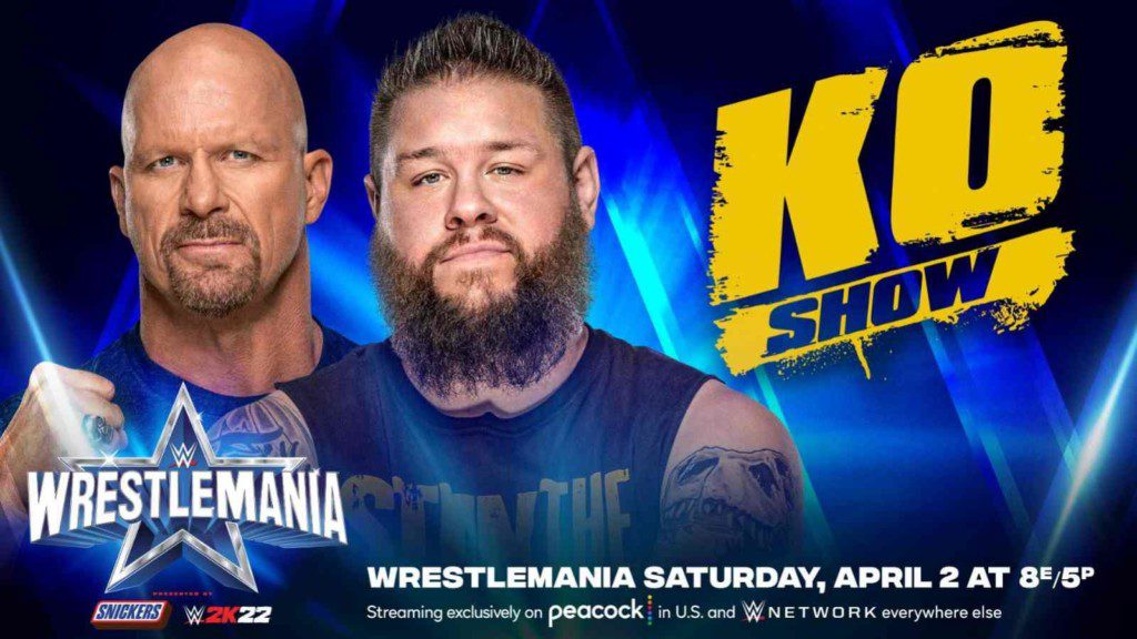 Kevin Owens is scheduled to have Stone Cold Steve Austin as his special guest for the KO Show at WrestleMania 38