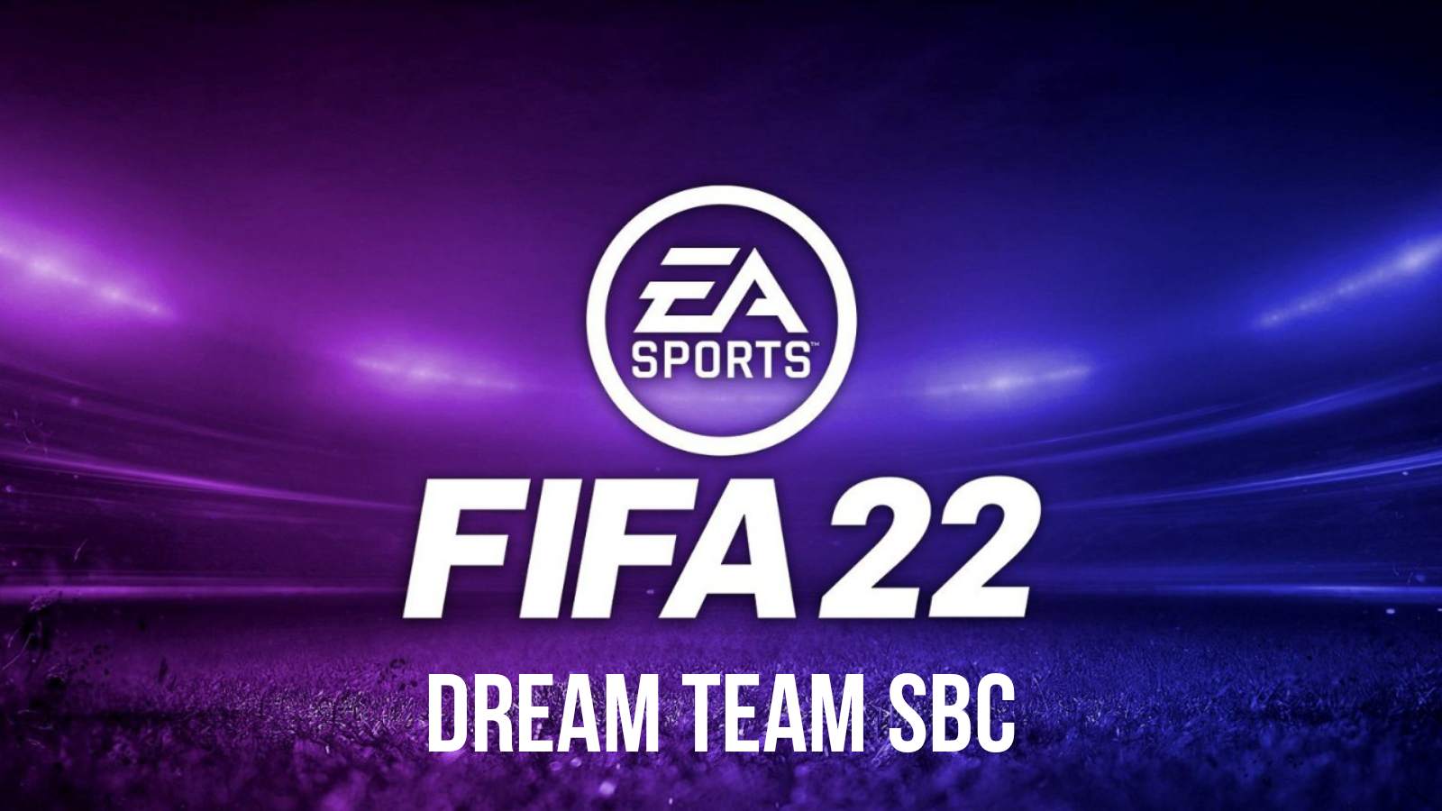 How to complete the Dream Team SBC in FIFA 22?