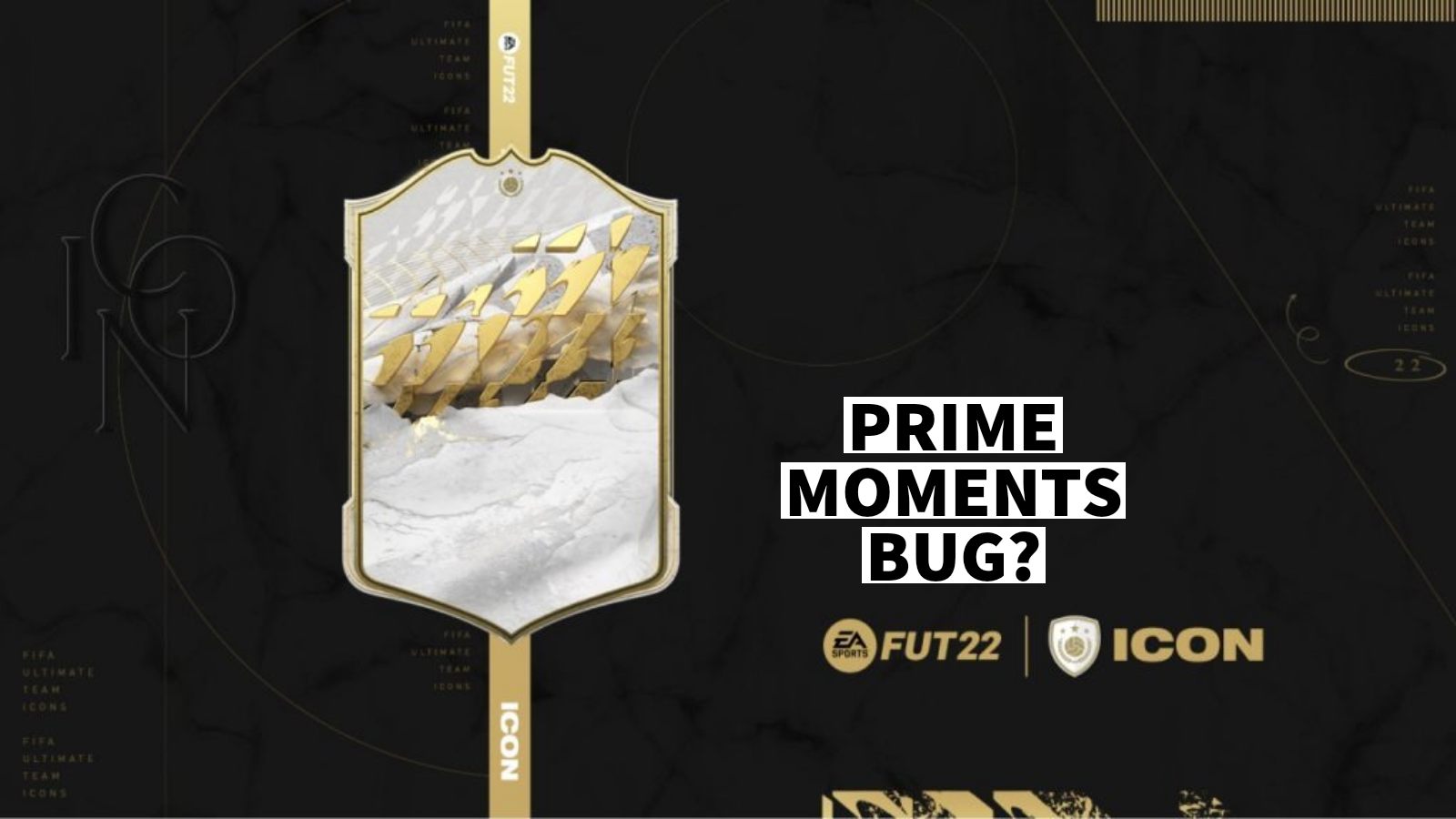 Bug gives out FIFA 22 Prime Moments in Mid/Prime Icon Player pick!