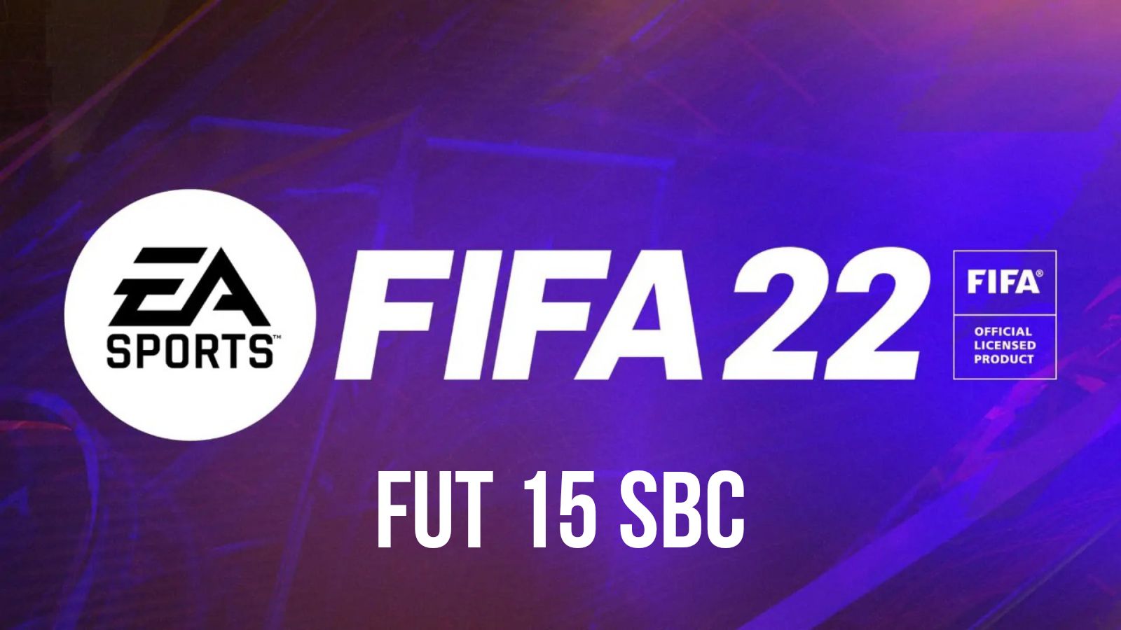 How to complete the FUT 15 SBC in FIFA 22?