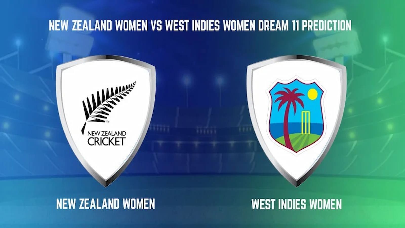 WI-W vs NZ-W, ICC ODI Women’s World Cup, Match No 1, Dream 11 Fantasy Cricket Tips, Playing 11, Pitch Report, and Other Updates