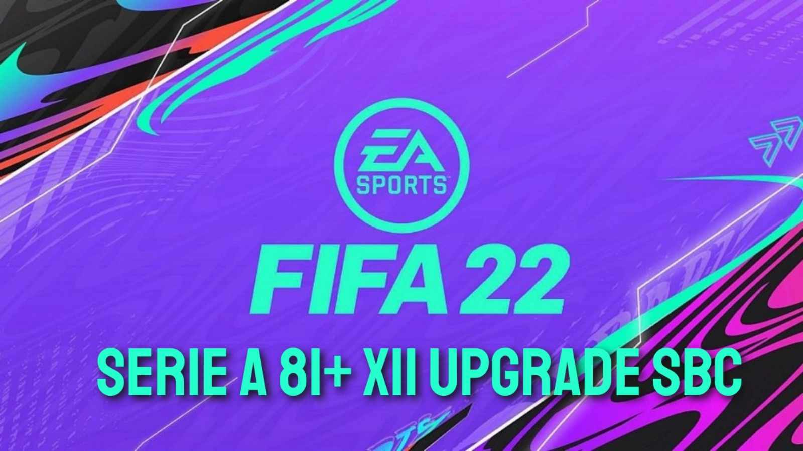 How to complete the Serie A 81+ x11 Upgrade SBC in FIFA 22?