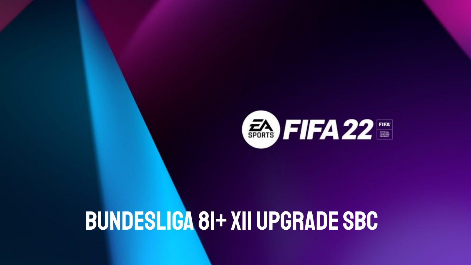 How to complete the Bundesliga 81+ x11 Upgrade SBC in FIFA 22?